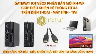 WECON VBOX PHI&Ecirc;N BẢN MỚI RH-WF THIẾT BỊ IOT ĐIỀU KHIỂN TỪ XA WIFI ETHERNET C&Oacute; CỔNG HDMI | NETLA