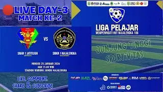 LIVE LIGA PELAJAR🔴 MATCH DAY KE-3 GAME KE-2 | SMANJA7 VS SMK 1 MJL