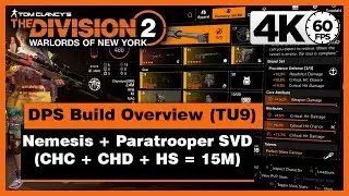 Division 2 (TU9) - Nemesis + Paratrooper SVD DPS Build Overview (CHC + CHD + HS) in (4K)
