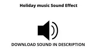 Holiday music sound effect