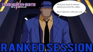 Не задавай вопросов | Under Night In Birth 2 Sys: Celes | Рейтинговый сеанс 24