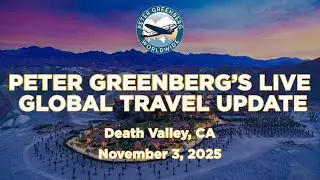 Peter Greenberg's LIVE Global Travel Update - November 3, 2025