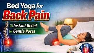 &ldquo;Bed Yoga for Back Pain