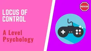 A Level Psychology - Locus Of Control