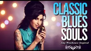 Amy Winehouse-Inspired Classic Blues Music 2026 | Playlist Full Album of Love Heartbreak