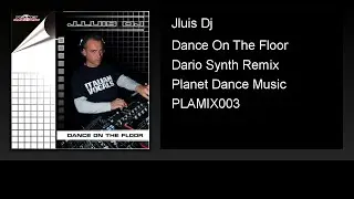 Jluis Dj - Dance On The Floor (Dario Synth Remix)