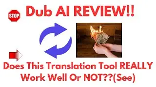 Dub AI Review-Does This Translation Tool REALLY Work Well At ALL Or NOT?See(Do not Use Yet)