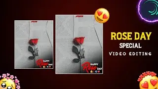 🥀Rose Day Special Video Editing In Alight Motion🤗||&hearts;️Valentine's Day Special Video Editing🌍||