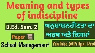 Indiscipline and types (Types of indiscipline)//School Management //B.Ed.#types #meaning
