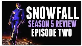 SNOWFALL SEASON 5 EPISODE 2 REVIEW