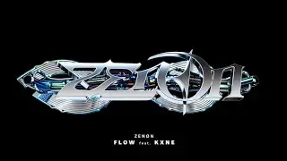 ZEN&Oslash;N, KXNE - FLOW