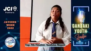JCI Pokhara Jaycees Week 2022: Gandaki Youth Speaker: Top 7th Finalist: Sushma Nepali