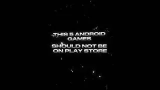 This 10 Android Games Should NOT Be on Play Store 😱🔥 | Too Real for Mobile!