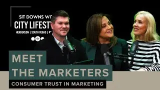 City Lifestyle | Vegas Edition Meet the Marketers - Consumer Trust in Marketing