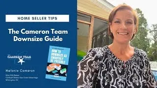 The Cameron Team Downsize Guide