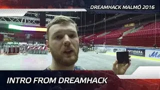 Intro from DreamHack Malm&ouml; 2016 (ENG SUBS)