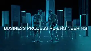 Business Process Re-engineering: The New Reality
