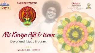 Devotional Music Program by Ms Kavya Ajit | Sept 04, 2025 | Onam | Evening | Prasanthi Nilayam
