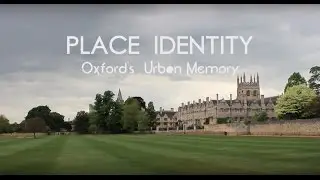 Place Identity: Oxford's Urban Memory