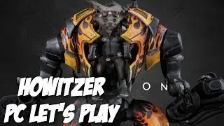 Howitzer to the Rescue - Paragon PC #1