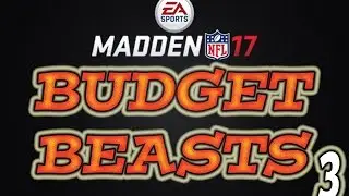 Madden 17 Budget Beasts Ep. 3