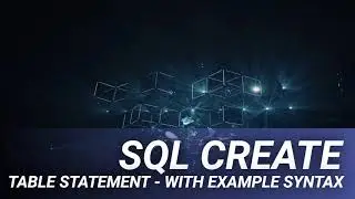 SQL Create Table Statement - With Example Syntax