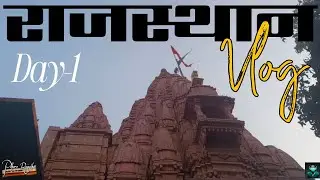 Boht Maza Aaya😋 | Rajasthan Vlog | DAY-1 | Devansh X Live