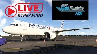 ✈️LIVE MSFS2024 | IVAO ATC | FENIX A320 | Montpellier &rarr; Nantes