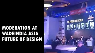 Moderation At WadeIndia Asia - Future Of Design