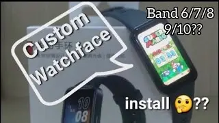 How to install custom watch faces in Huawei Band 6/7/8/9/10 | Huawei Band 6/7/8/9/10 | English