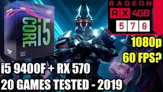 i5 9400f paired with an RX 570 - Enough For 60 FPS? - 20 Games Tested at 1080p - Benchmark PC 2019
