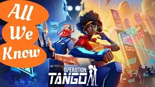Operation Tango! Cross Play, Friends Pass, Platforms and More!