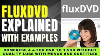 FluxDVD: 4.7GB to 1.5GB without Quality Loss with this DVD Trick