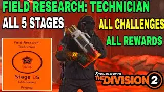 Tom Clancy's Division 2 | FIELD RESEARCH: TECHNICIAN | ALL 5 STAGES CHALLENGES AND REWARDS | GUIDE