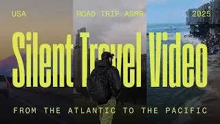 Silent Road Trip Across the USA | Daytona Beach to Los Angeles