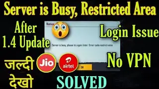 Solve Server is Busy Error Code Restricted Area PUBG| PUBG Login Problem After 1.4 Update| No VPN