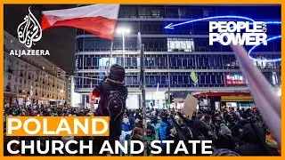 Poland's Church and State Alliance | People and Power