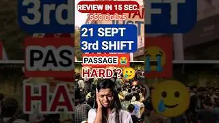 3rd SHIFT 21 SEPT || ANALYSIS || REVIEW #ssccgl #exam #review #shift1analysis #sscmentorakshayraj