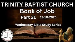 Study of the Book of Job | Part 21 | The Final Message in Our Job Series