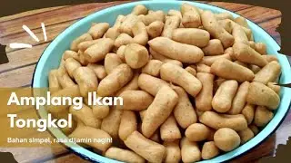 TIPS SUKSES MEMBUAT KERUPUK IKAN / AMPLANG IKAN TONGKOL