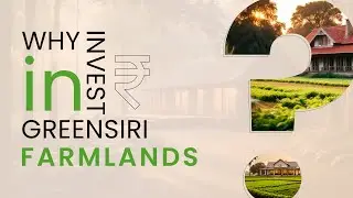Why invest in Greensiri Farmland? #realestate #farmplots #farmhouse