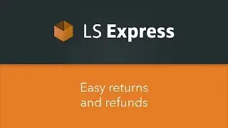 LS Express - Easy returns and refunds
