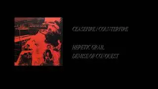 Heretic Grail - Demise Of Conquest [Full Lathe Rip]
