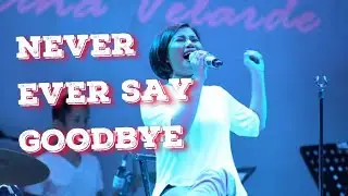 Katrina Velarde - Never ever say goodbye /The MusicHall July 31, 2019