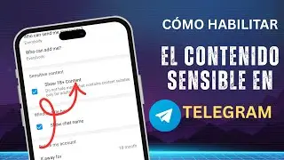 C&oacute;mo activar el contenido sensible en Telegram | Configuraci&oacute;n de contenido sensible de Telegram