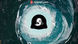 Kuchek Mashup Extended