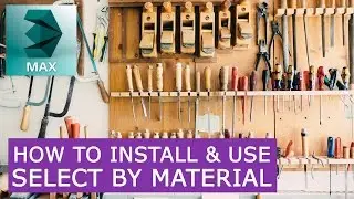 Select By Material script - How to install & Use | 3d Max tutorial | Learning videos