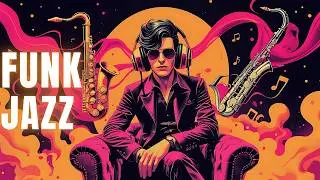 Smooth Jazz Funk Flow &ndash; Relaxing Grooves with Funky Jazz
