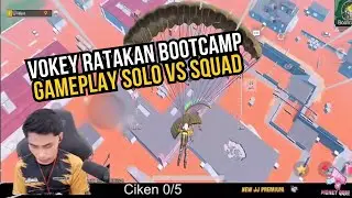 VOKEY RATAKAN BOOTCAMP !! GAMEPLAY SOLO VS SQUAD