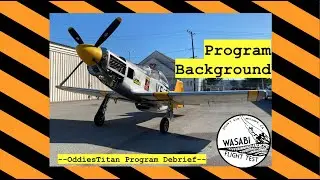 Background - #OddiesTitan T-51 Mustang Kitplane Flight Test Program